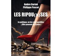 Les Ripou (x) ses En politique, on les croit gentilles, …Elles peuvent être pires ! - Essais - documents - Philippe Pascot - Max Milo Editions - ebook (ePub) - Essai