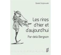 Les rires d'hier et d'aujourd'hui Daniel Grojnowski (Auteur)