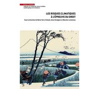 Les risques climatiques à l'épreuve du droit - Marta Torre-Schaub - Mare & Martin - broché - Etude