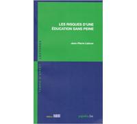 Les risques d'une éducation sans peine (91)