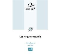 Les risques naturels René Dars (Auteur), Andrée Dagorne (Auteur)