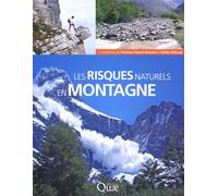 Les risques naturels en montagne - Florence Naaïm-Bouvet - Quae - broché - Etude
