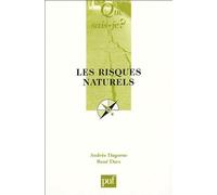 Les Risques Naturels - Que Sais-Je 4e Édition