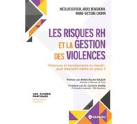 Les risques RH et la gestion des violences Violences et harcèlements au travail : quel dispositif mettre en place ? - Abdel Bencheikh - Gereso Eds - broché - Guide