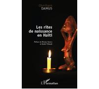 Obrillant Damus – Les rites de naissance en Haïti – Essai – Broché