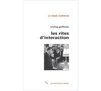 Les rites d'interaction Erving Goffman (Auteur)