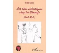 N'do Cisse – Les rites initiatiques chez les Sénoufo (Sud-Mali) – Essai – Broché