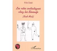 N'do Cisse – Les rites initiatiques chez les Sénoufo (Sud-Mali) – Essai – Broché