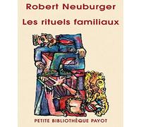 Les rituels familiaux: Essai de systémique appliquée.