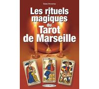 Les Rituels Magiques Du Tarot De Marseille