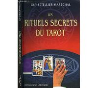 LES RITUELS SECRETS DU TAROT