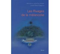 Les rivages de la melancolie - Louis-courvoisier - Slatkine - broché - Essai
