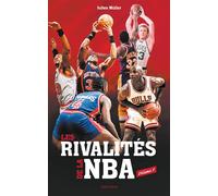Les rivalités de la NBA - Volume 1 - Julien Müller - Talent Sport - broché - Monographie
