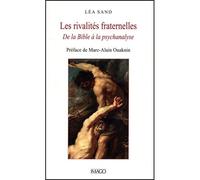 Les rivalités fraternelles De la Bible à la psychanalyse - Lea Sand - Imago - broché - Essai