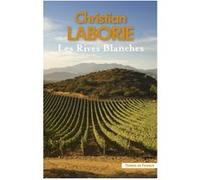 Les rives blanches Christian Laborie (Auteur)
