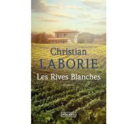 Les Rives Blanches - Christian Laborie - Pocket - Poche - Roman