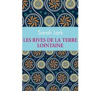 Les rives de la terre lointaine Edition Collector - Sarah Lark - Archipoche - Poche - Roman