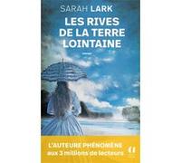 Les rives de la terre lointaine Sarah Lark (Auteur), Jean-Marie Argelès (Traduction)