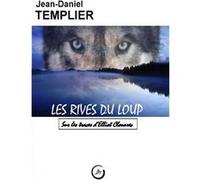 Les rives du loup Jean-Daniel TEMPLIER (Auteur)