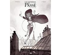 Les Rivieres Du Passe - Edition Noir Et Blanc - Tome 1 La Voleuse