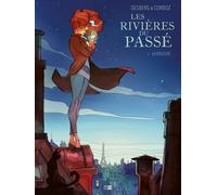 Les Rivières Du Passé Tome 1 - La Voleuse