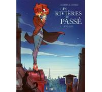 Les Rivieres Du Passe - Tome 1 La Voleuse - Yannick Corboz - Daniel Maghen Eds - broché - Bande dessinée
