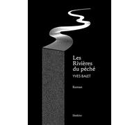 Les rivieres du peche - Yves balet - Slatkine - broché - Roman