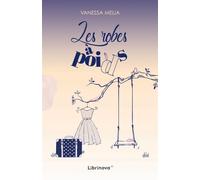 Les Robes à poids - Vanessa Melia - Librinova - broché - Roman