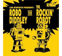 Les Robots - Robo Diddley Vs the Rockin' Robot (Lim. 7'')