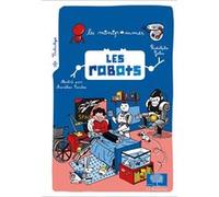 Les robots Rodolphe Gelin (Auteur), Aurélien Cantou (illustr.) (Illustration)