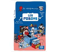 Les robots - Rodolphe Gelin - Le Pommier - cartonné - Document jeunesse dès 9 ans