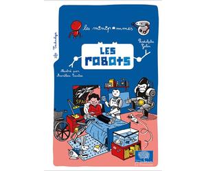 Les robots - Rodolphe Gelin - Le Pommier - cartonné - Document jeunesse dès 9 ans