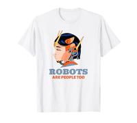 Les Robots sont Aussi des Gens (déclaration d'IA Amusante) T-Shirt