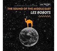 Les Robots - The Sound of the Middle East Ep