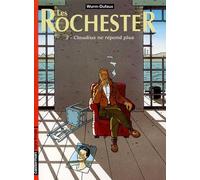 Les Rochester, tome 2 : Claudius ne répond plus