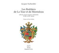 Les Roëttiers de La Tour et de Montaleau: XVIIIe et XIXe siècle