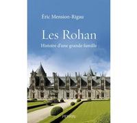 Les Rohan Eric Mension-Rigau (Auteur)