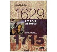 Les Rois Absolus 1629-1715