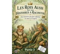Les Rois Aussi Ont des Histoires à Raconter