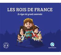 Les rois de France (Classique +) Le règne des grands souverains - Mathieu Ferret - Quelle Histoire - broché - Document jeunesse