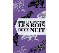 Les Rois de la nuit - Robert Ervin Howard - Lgf - Poche - Roman