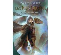 Les Rois déchus, T2 : Les Effroyables