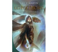 Les Rois déchus, T2 : Les Effroyables - Gail Z. Martin - Bragelonne - broché - Roman