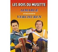 Les Rois du musette - Aimable rencontre André Verchuren G