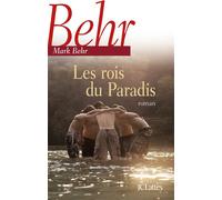 Les rois du Paradis - Mark Behr - Lattes - broché - Roman