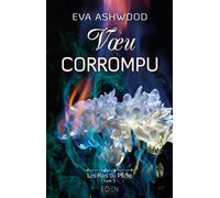 Les rois du péché T3 Voeu corrompu - Eva Ashwood - Eden Eds - broché - Roman