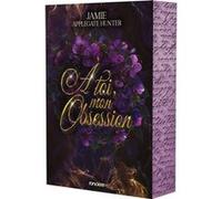 Les Rois Faes d'Eden - Livre 02 À toi, mon obsession (broché) Jamie Applegate Hunter (Auteur), Emily B. (Traduction)