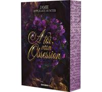 Les Rois Faes d'Eden - Livre 02 À toi, mon obsession (broché) - Jamie Applegate Hunter - Roncière - broché - Roman