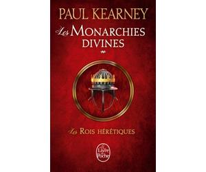 Les Rois hérétiques (Les Monarchies divines, Tome 2)