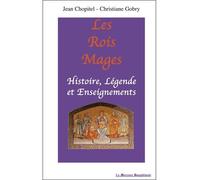 Les Rois Mages : Histoire. Légende et Enseignements Histoire, légende et enseignement - Jean Chopitel - Le Mercure Dauphinois - broché - Essai